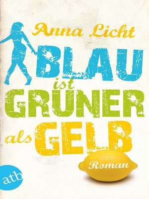 cover image of Blau ist grüner als Gelb